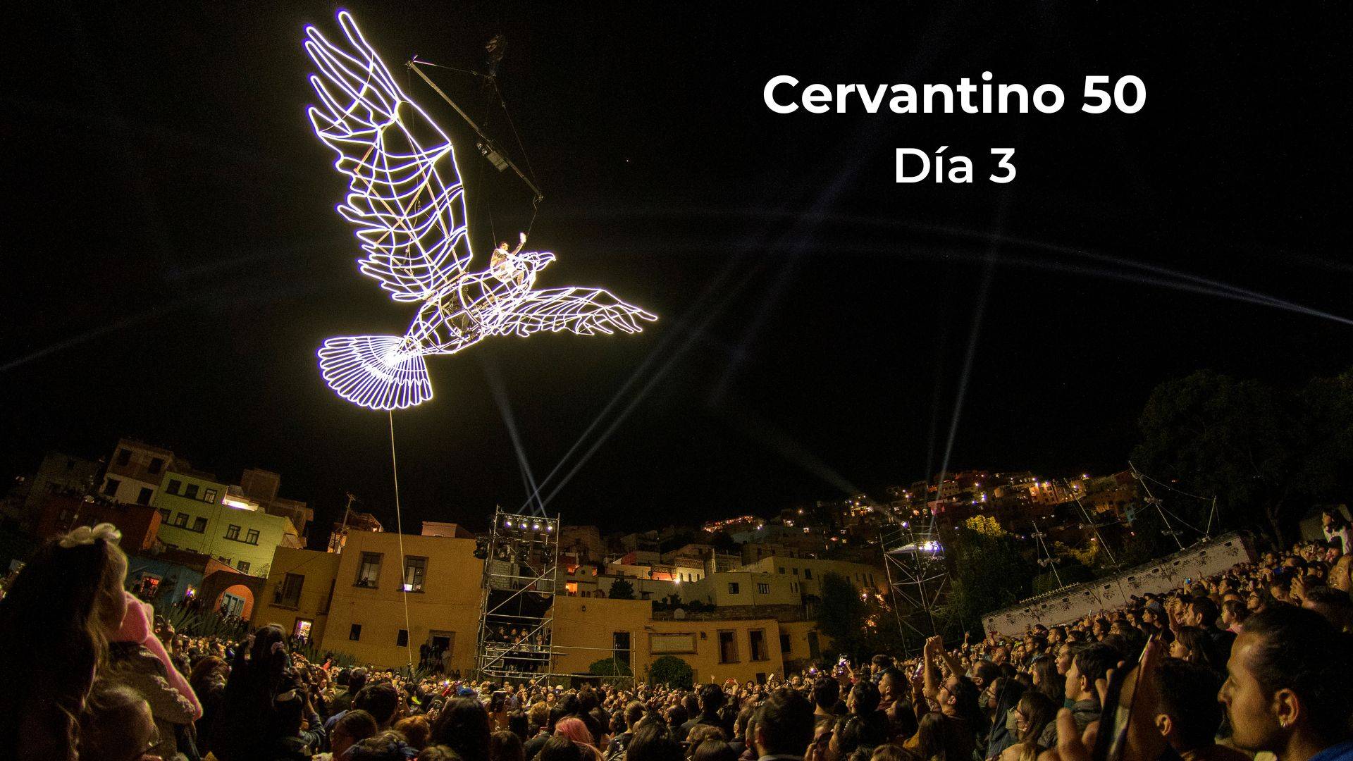 Cervantino 50 Día 3